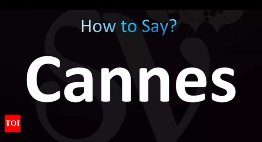 Festival de Cannes: How to pronounce ‘Cannes’ correctly